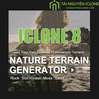 Tạo địa hình Iclone 8 dễ dàng với Plugin Nature Terrain Generator
